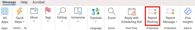 Screenshot of the Outlook toolbar showing various options under the Message tab. The “Report Phishing” button is highlighted in red to indicate where users can click to report a suspected phishing email.