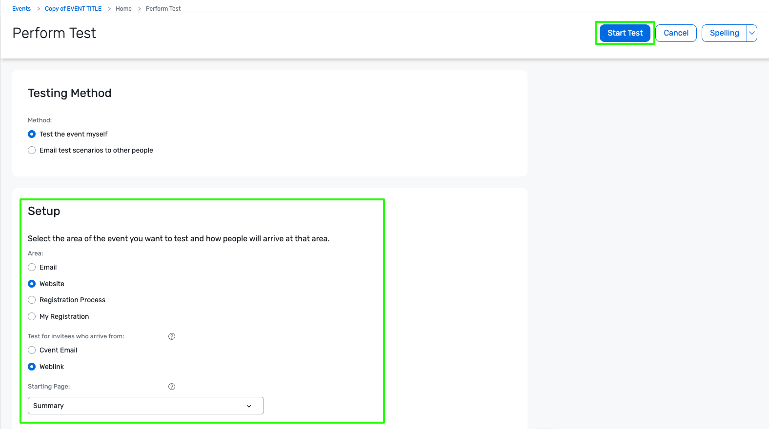 Under Setup, choose what area of the event you want to test and click Start Test. Repeat as necessary.
