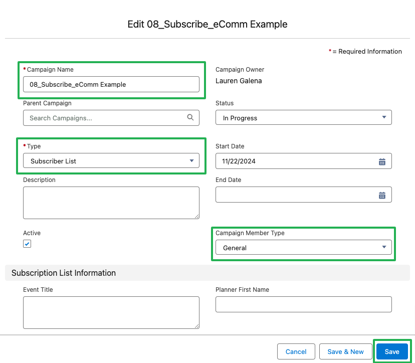 Update the Campaign Name, make sure Member Type is set to General, and Type is set to Subscriber List, and click Save.